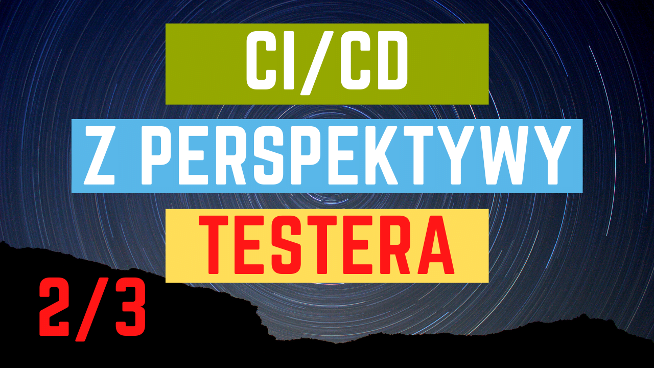 CI_CD Z perspektywy testera-2